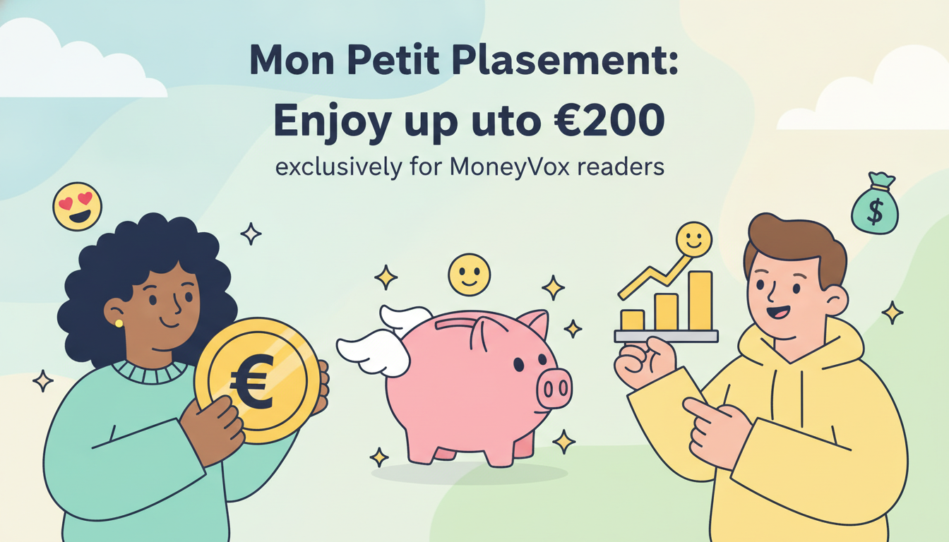 découvrez mon petit placement et bénéficiez de jusqu'à 200 € offerts exclusivement pour les lecteurs de moneyvox. profitez de cette opportunité unique pour optimiser vos investissements dès aujourd'hui.